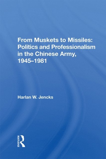 Harlan W. Jencks - From Muskets To Missiles, E-bok