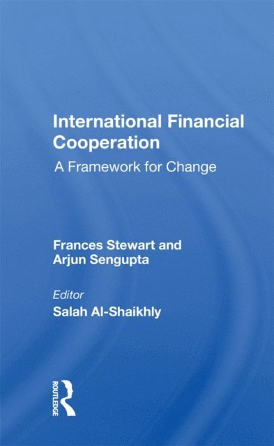 Frances Stewart - International Financial Cooperation, E-bok