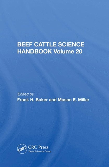 Frank H. Baker - Beef Cattle Science Handbook, Vol. 20, E-bok. Tillgänglighet: Lägg i varukorg