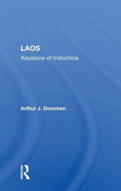 Arthur J Dommen - Laos, E-bok. Tillgänglighet: Lägg i varukorg