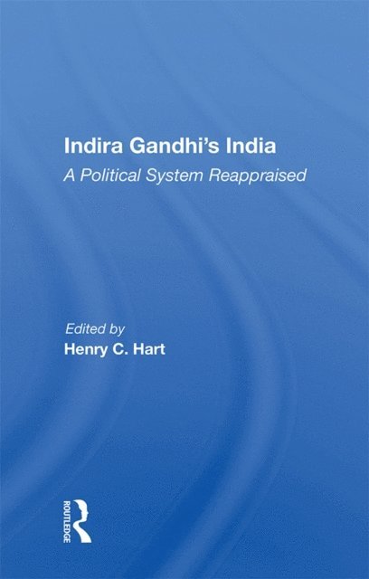 Henry C. Hart - Indira Gandhi's India, E-bok