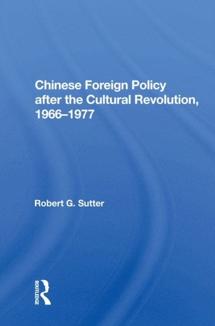 Robert G. Sutter - Chinese Foreign Policy, E-bok
