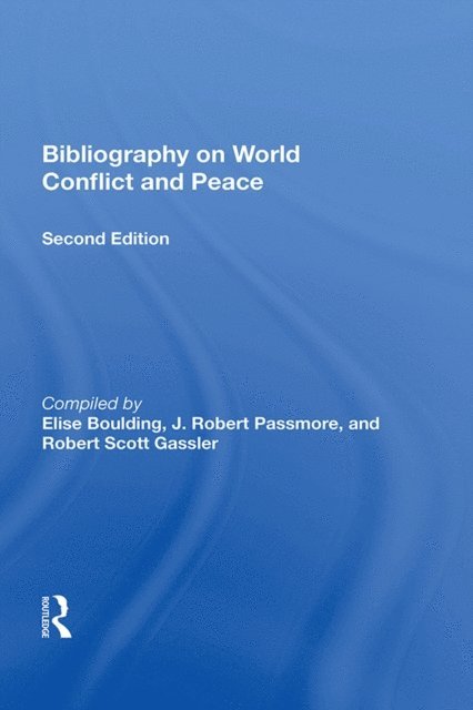 Elise Boulding - Bibliography On World Conflict And Peace, E-bok