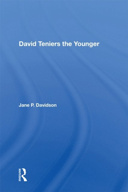 Jane P. Davidson - David Teniers The Younger, E-bok