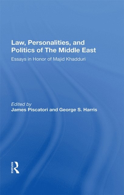 James Piscatori - Law, Personalities, And Politics Of The Middle East, E-bok
