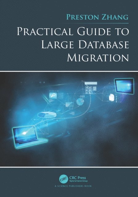 Preston Zhang - Practical Guide to Large Database Migration, E-bok. Tillgänglighet: Lägg i varukorg