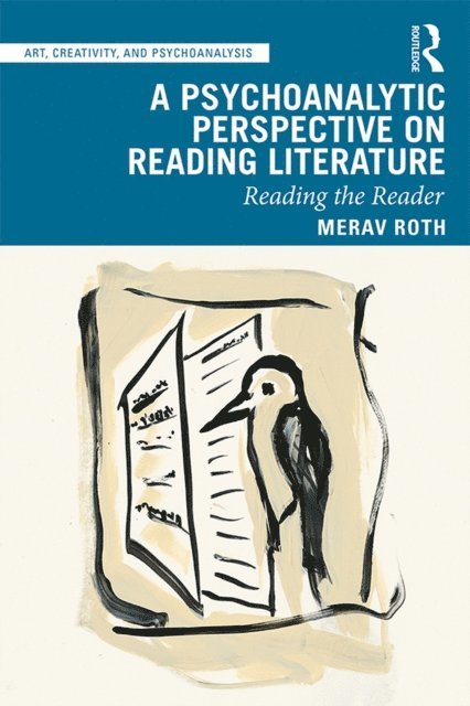 Merav Roth - Psychoanalytic Perspective on Reading Literature, E-bok