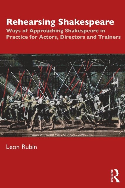 Leon Rubin - Rehearsing Shakespeare, E-bok