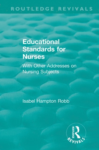 Isabel Hampton Robb - Educational Standards for Nurses, E-bok. Tillgänglighet: Lägg i varukorg