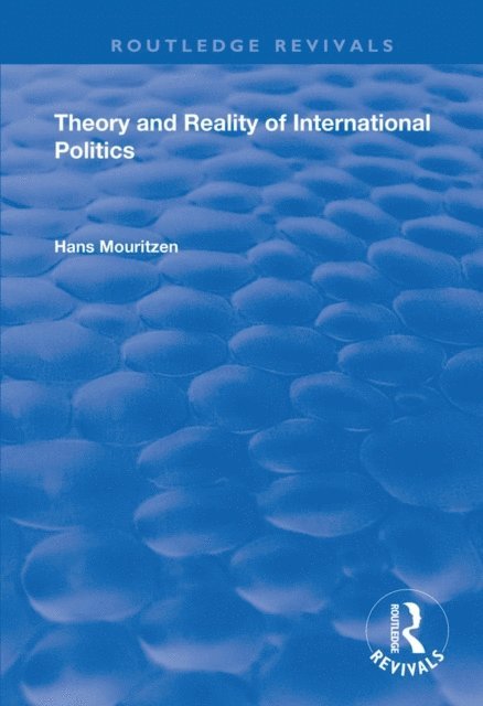 Hans Mouritzen - Theory and Reality of International Politics, E-bok