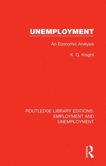 K. G. Knight - Unemployment, E-bok