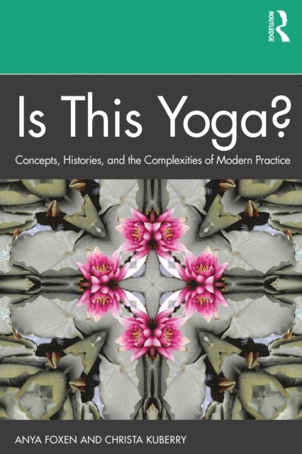 Christa Kuberry, Anya Foxen - Is This Yoga?, E-bok