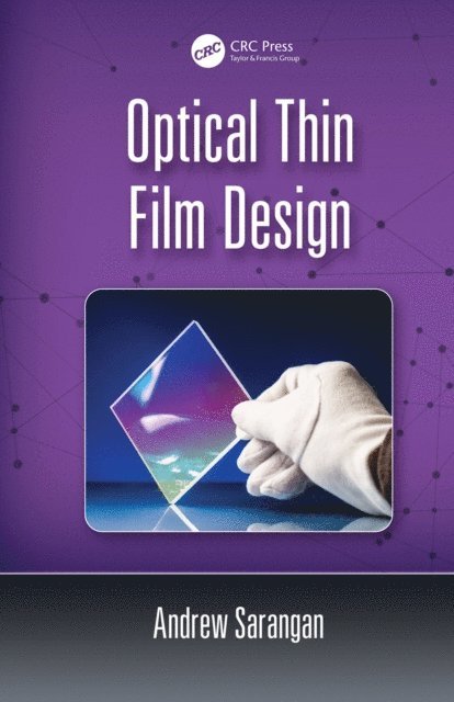 Andrew Sarangan - Optical Thin Film Design, E-bok