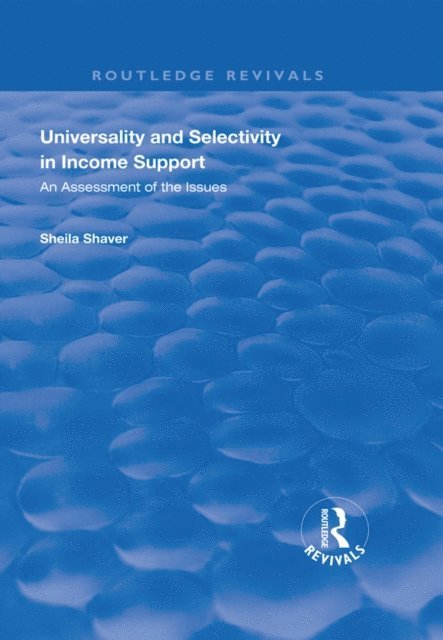Sheila Shaver - Universality and Selectivity in Income Support, E-bok