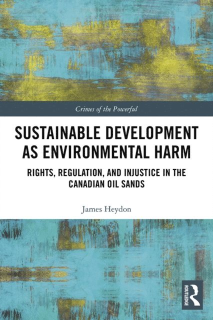 James Heydon - Sustainable Development as Environmental Harm, E-bok