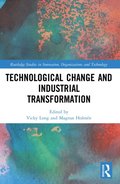 Technological Change and Industrial Transformation