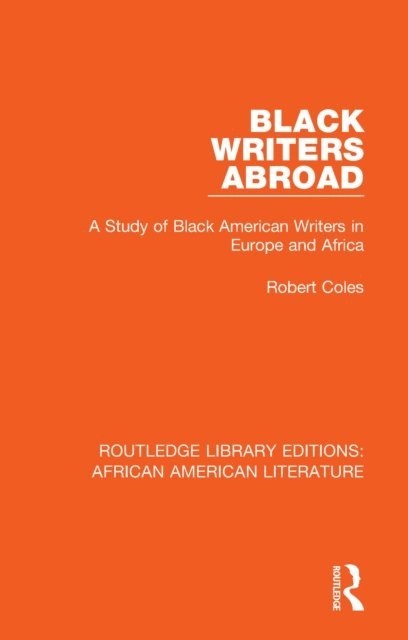 Robert Coles - Black Writers Abroad, E-bok