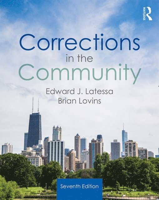 Brian Lovins, Edward J. Latessa - Corrections in the Community, E-bok