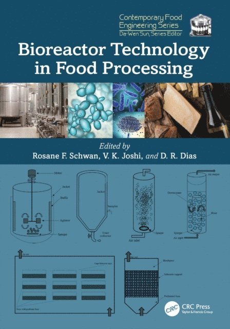 Disney R. Dias, V. K. Joshi, Rosane F. Schwan - Bioreactor Technology in Food Processing, E-bok