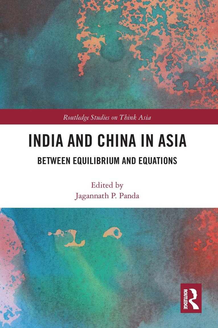 Jagannath Panda - India and China in Asia, E-bok