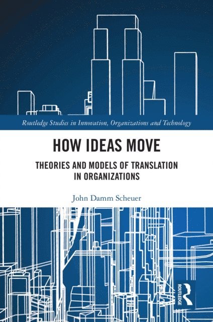 John Damm Scheuer - How Ideas Move, E-bok