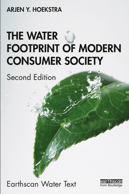 Arjen Y. Hoekstra - Water Footprint of Modern Consumer Society, E-bok