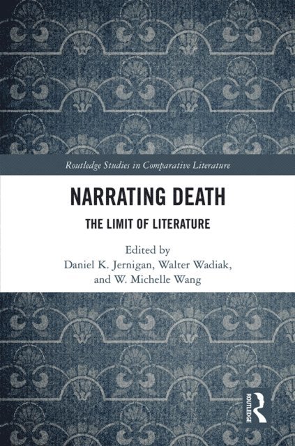Michelle Wang, Walter Wadiak, Daniel Jernigan - Narrating Death, E-bok