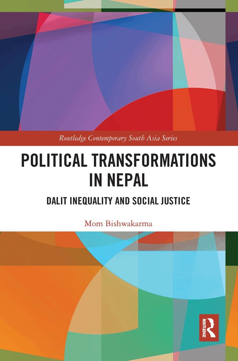 Mom Bishwakarma - Political Transformations in Nepal, E-bok