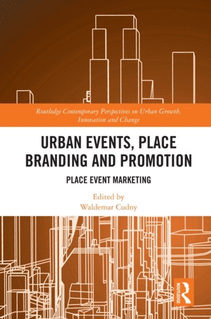 Waldemar Cudny - Urban Events, Place Branding and Promotion, E-bok