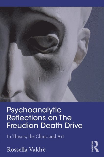 Rossella Valdre - Psychoanalytic Reflections on The Freudian Death Drive, E-bok