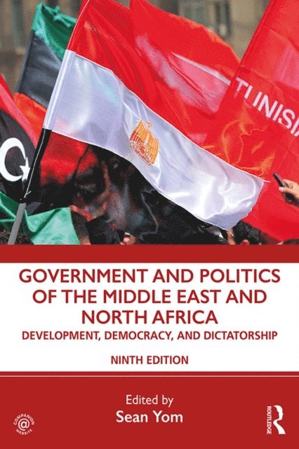 Sean Yom - Government and Politics of the Middle East and North Africa, E-bok