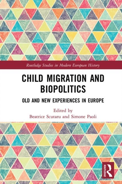 Simone Paoli, Beatrice Scutaru - Child Migration and Biopolitics, E-bok