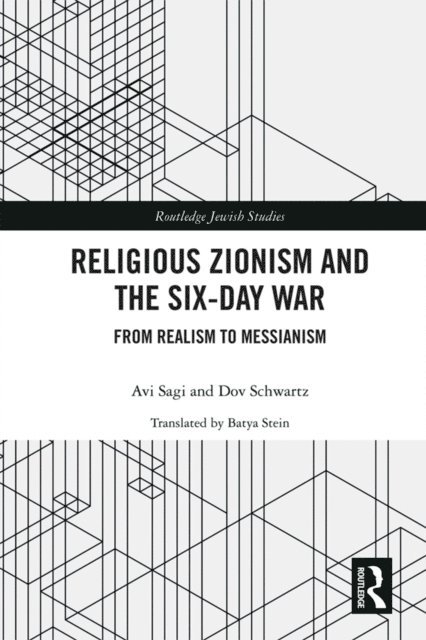 Dov Schwartz, Avi Sagi - Religious Zionism and the Six Day War, E-bok