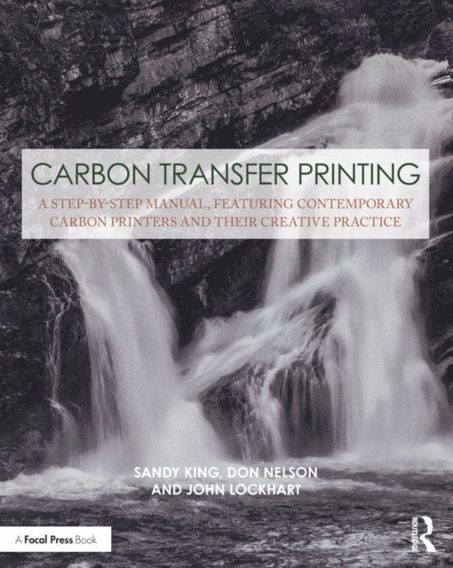 John Lockhart, Don Nelson, Sandy King - Carbon Transfer Printing, E-bok