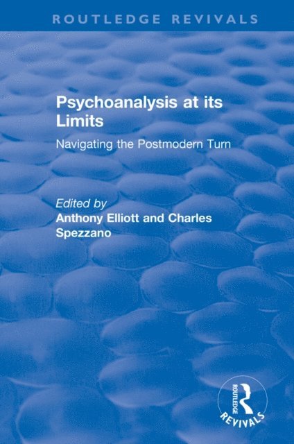 Charles Spezzano, Anthony Elliott - Psychoanalysis at its Limits, E-bok