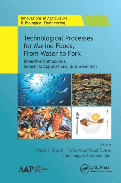 Shanmugam Kirubanandan, Hafiz Ansar Rasul Suleria, Megh R. Goyal - Technological Processes for Marine Foods, From Water to Fork, E-bok