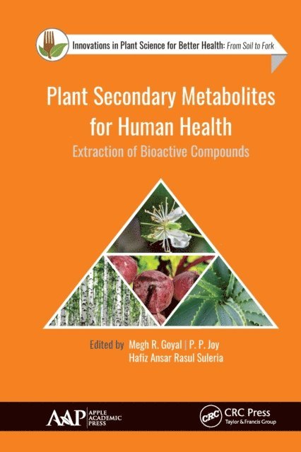 Hafiz Ansar Rasul Suleria, P. P. Joy, Megh R. Goyal - Plant Secondary Metabolites for Human Health, E-bok