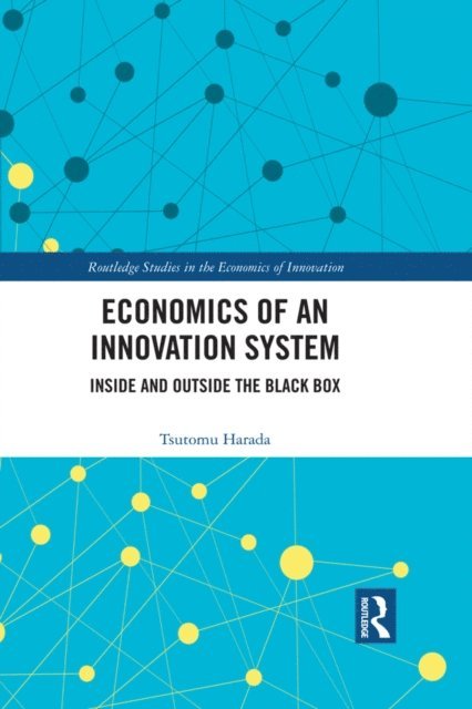Tsutomu Harada - Economics of an Innovation System, E-bok