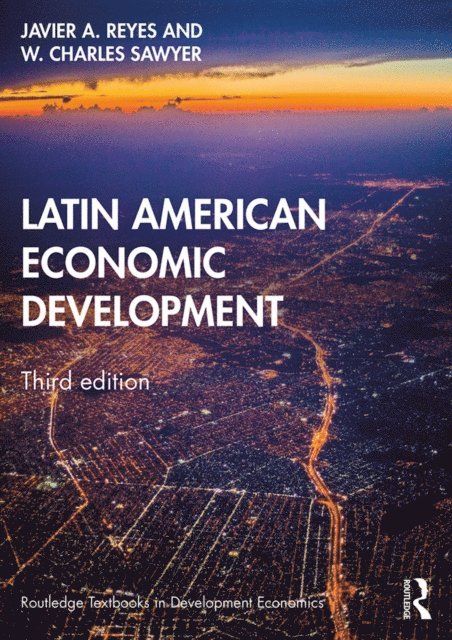 W. Charles Sawyer, Javier A. Reyes - Latin American Economic Development, E-bok