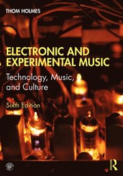 Electronic and Experimental Music