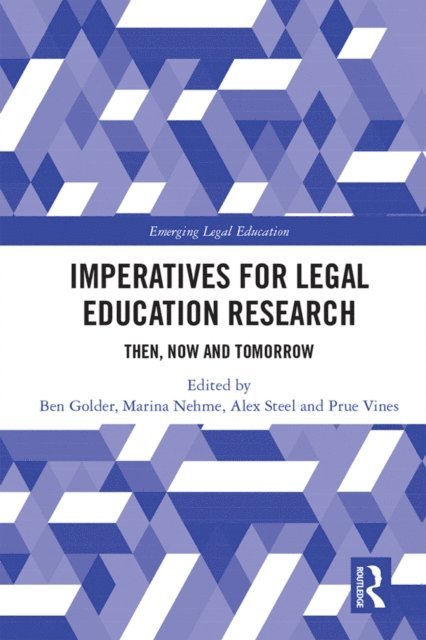 Prue Vines, Alex Steel, Marina Nehme, Ben Golder - Imperatives for Legal Education Research, E-bok