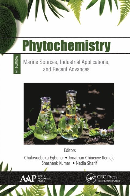 Nadia Sharif, Shashank Kumar, Jonathan Chinenye Ifemeje, Chukwuebuka Egbuna - Phytochemistry, E-bok