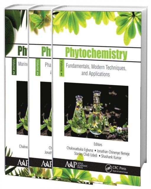 Nadia Sharif, Jaya Vikas Kurhekar, Shashank Kumar, Stanley Udedi Chidi, Jonathan Chinenye Ifemeje, Chukwuebuka Egbuna - Phytochemistry, 3-Volume Set, E-bok