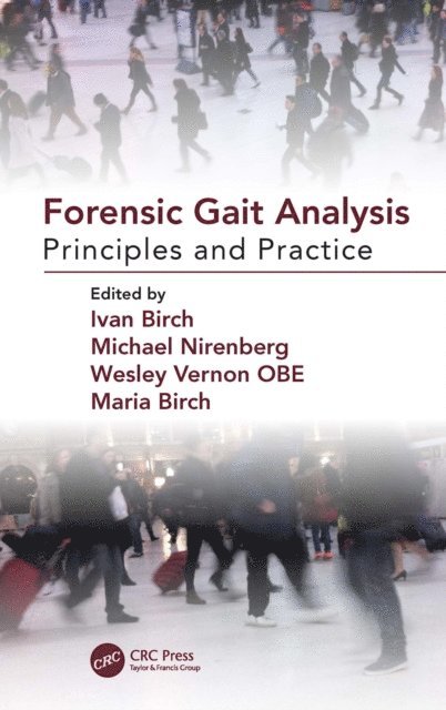 Maria Birch, Wesley Vernon, Michael Nirenberg, Ivan Birch - Forensic Gait Analysis, E-bok. Tillgänglighet: Lägg i varukorg