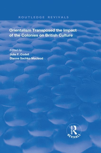 Dianne Sachko Macleod, Julie F. Codell - Orientalism Transposed, E-bok