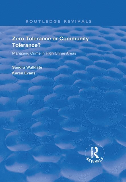 Karen Evans, Sandra Walklate - Zero Tolerance or Community Tolerance?, E-bok