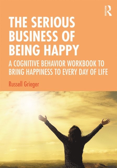 Russell Grieger - Serious Business of Being Happy, E-bok. Tillgänglighet: Lägg i varukorg