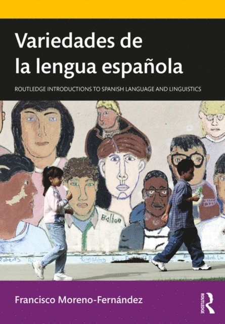 Francisco Moreno-Fernandez - Variedades de la lengua espanola, E-bok