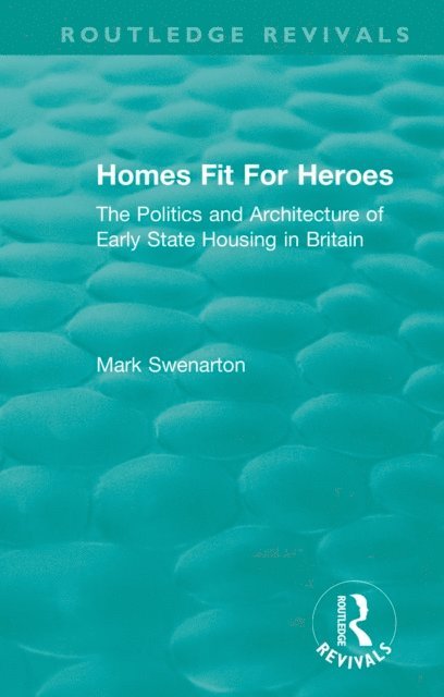 Mark Swenarton - Homes Fit For Heroes, E-bok