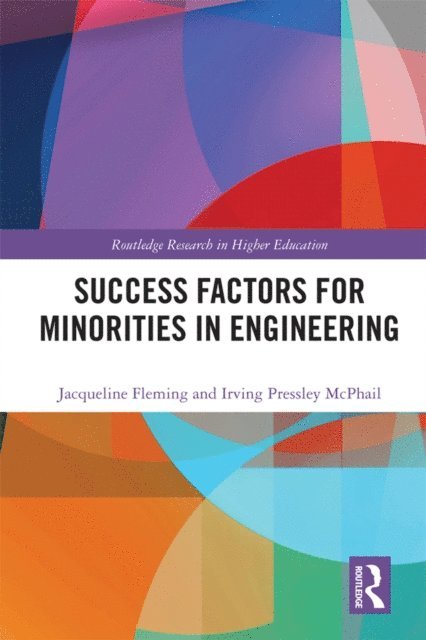 Irving McPhail, Jacqueline Fleming - Success Factors for Minorities in Engineering, E-bok
